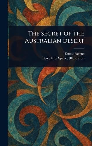 The Secret of the Australian Desert von Anson Street Press