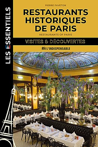 Restaurants historiques de Paris von INDISPENSABLE