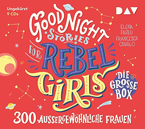 Good Night Stories for Rebel Girls – Die große Box: 300 außergewöhnliche Frauen. Ungekürzte Lesungen mit Jodie Ahlborn, Iris Berben, Collien Ulmen-Fernandes u.v.a.