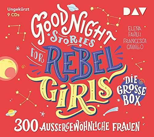 Good Night Stories for Rebel Girls – Die große Box: 300 außergewöhnliche Frauen. Ungekürzte Lesungen mit Jodie Ahlborn, Iris Berben, Collien Ulmen-Fernandes u.v.a.