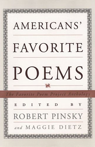 Americans' Favorite Poems: The Favorite Poem Project Anthology