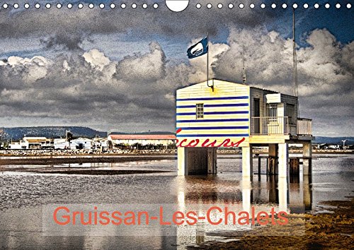 Gruissan-les-Chalets 2017: Gruissan-les-Chalets en Automne (Calvendo Nature)