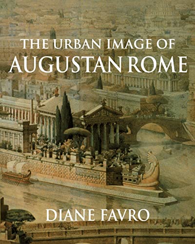 The Urban Image of Augustan Rome (Contemporary South Asia S)