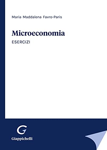 Microeconomia. Esercizi von Giappichelli