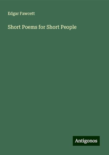 Short Poems for Short People von Antigonos Verlag