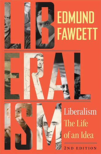 Liberalism: The Life of an Idea von Princeton University Press
