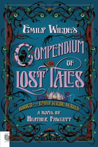 Emily Wilde's Compendium of Lost Tales: Book 3 of the Emily Wilde Series Emily Wilde's Compendium of Lost Tales: Book 3 of the Emily Wilde Series von Random House Worlds