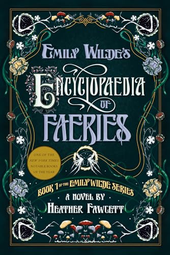 Emily Wilde's Encyclopaedia of Faeries: Book 1 of the Emily Wilde Series von Del Rey