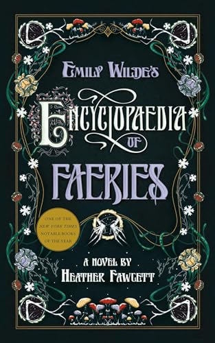 Emily Wilde's Encyclopaedia of Faeries: Book One of the Emily Wilde Series von Del Rey
