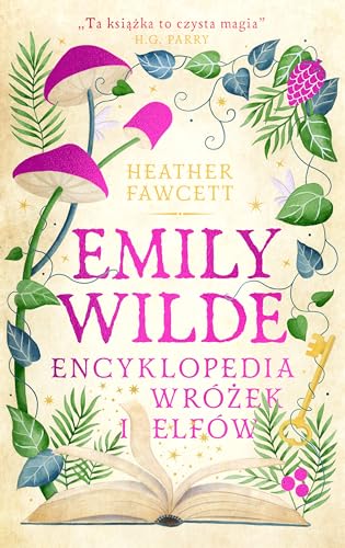 Emily Wilde. Encyklopedia wróżek i elfów Emily Wilde. Encyklopedia wróżek i elfów