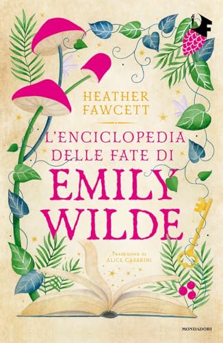 L'enciclopedia delle fate di Emily Wilde (Oscar fantastica original) von Mondadori