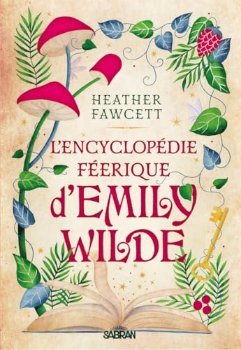 L'encyclopédie féerique d'Emily Wilde - Tome 01 (broché): Tome 1 von SABRAN