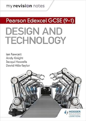 My Revision Notes: Pearson Edexcel GCSE (9-1) Design and Technology von Hodder Education