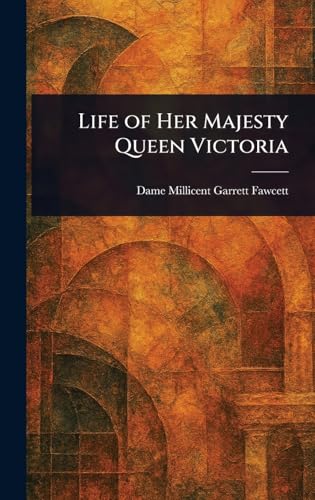 Life of Her Majesty Queen Victoria von Anson Street Press