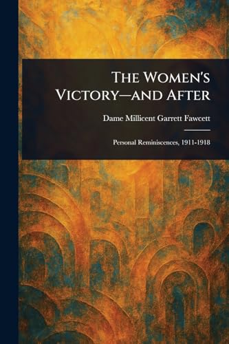 The Women's Victory-and After von Anson Street Press