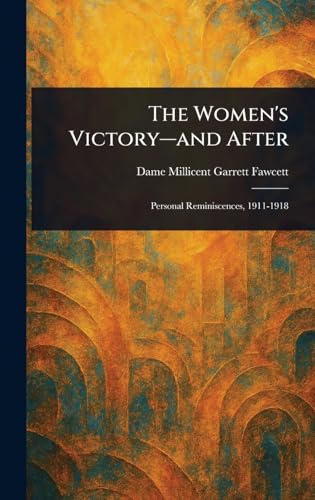The Women's Victory-and After von Anson Street Press