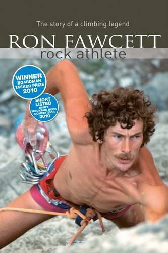 Ron Fawcett - Rock Athlete: The Story of a Climbing Legend von Vertebrate Graphics Ltd
