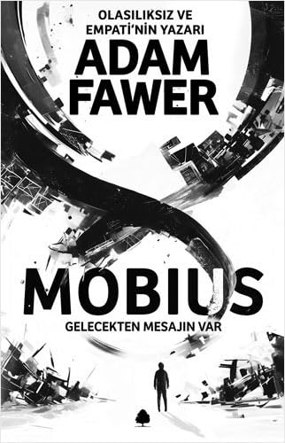 Mobius: Gelecekten Mesajın Var Mobius: Gelecekten Mesajın Var von April Yayıncılık
