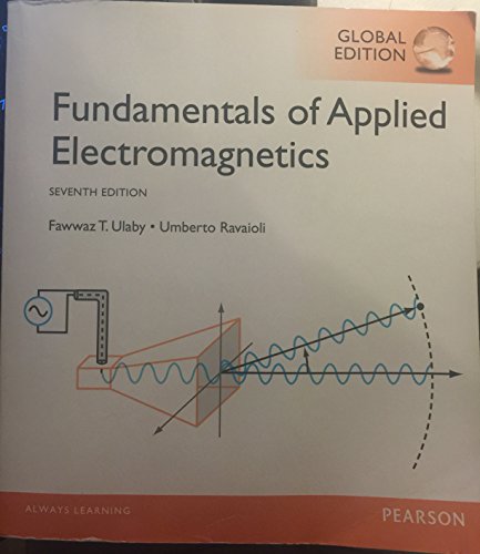 Fundamentals of Applied Electromagnetics, Global Edition von Pearson