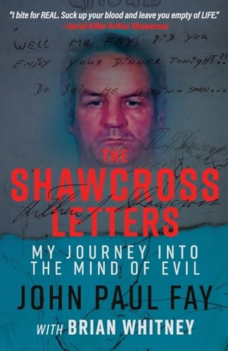 The Shawcross Letters: My Journey Into The Mind Of Evil von WildBlue Press
