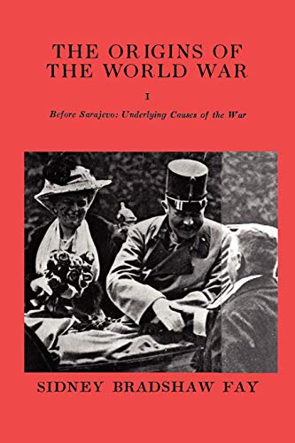 The Origins of the World War Volume I