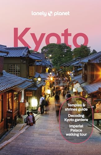 Lonely Planet Kyoto (Travel Guide) von Lonely Planet