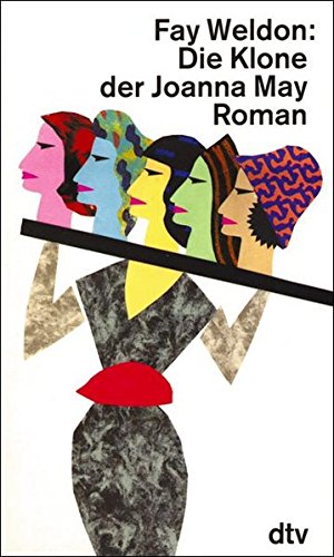 Die Klone der Joanna May: Roman (dtv Literatur) von dtv Verlagsgesellschaft