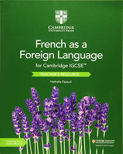 Cambridge Igcse(tm) French as a Foreign Language Teacher's Resource with Cambridge Elevate (Cambridge International IGCSE) von Cambridge University Press