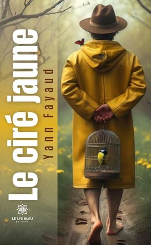 Le ciré jaune Le ciré jaune von LE LYS BLEU