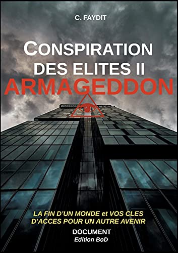 Conspiration des élites II. ARMAGEDDON: Tome 2, Armageddon