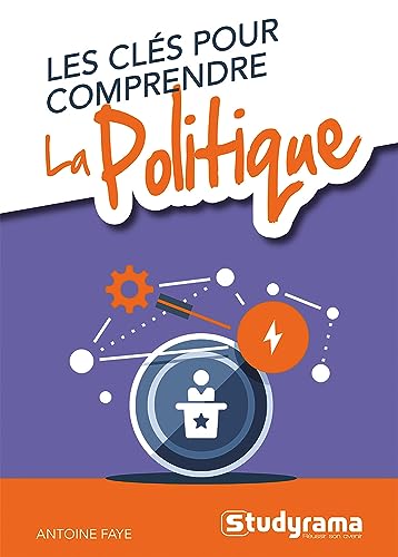 Les clés pour comprendre la politique von STUDYRAMA