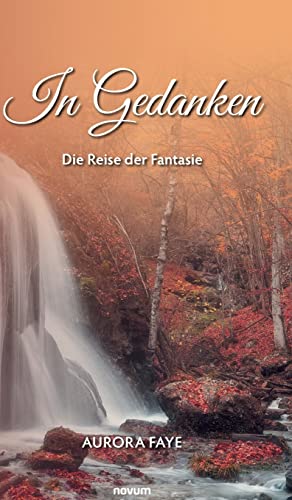 In Gedanken: Die Reise der Fantasie