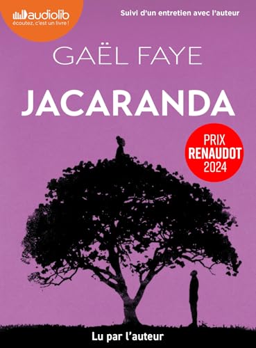 Jacaranda: Livre audio 1 CD MP3 - Suivi d'un entretien avec l'auteur von AUDIOLIB