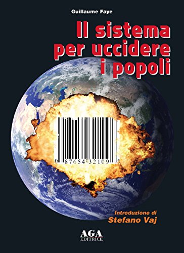 Il sistema per uccidere i popoli von AGA Editrice (Cusano Milanino)