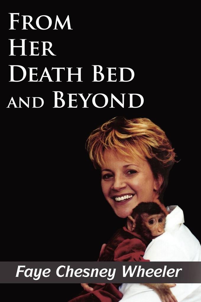 From Her Death Bed and Beyond von AuthorHouse