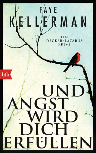 Und Angst wird dich erfüllen: Ein Decker/Lazarus-Krimi Band 21 von btb