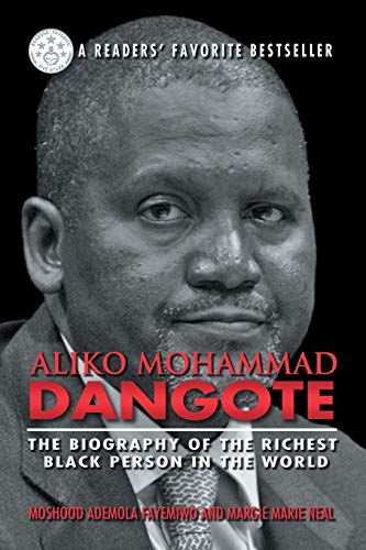 Aliko Mohammad Dangote: The Biography of the Richest Black Person in the World von Strategic Book Publishing & Rights Agency, LLC