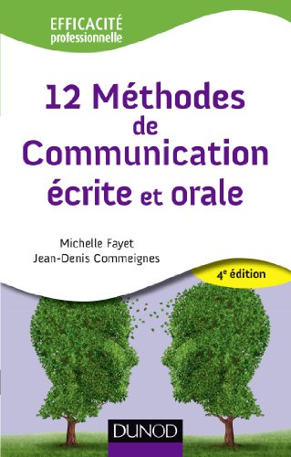 12 methodes de communication ecrite et orale von DUNOD
