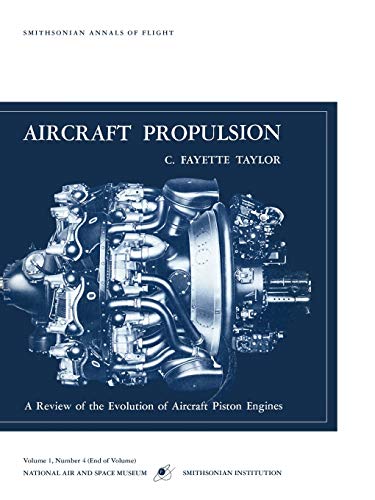 Aircraft Propulsion: A Review of the Evolution of Aircraft Piston Engines von Militarybookshop.Co.UK