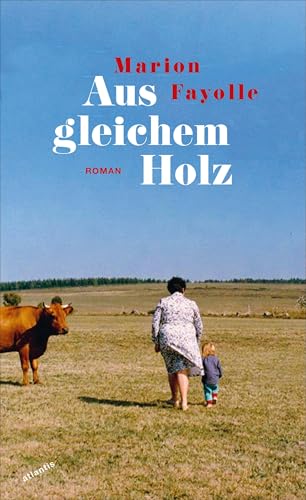 Aus gleichem Holz von Atlantis Literatur
