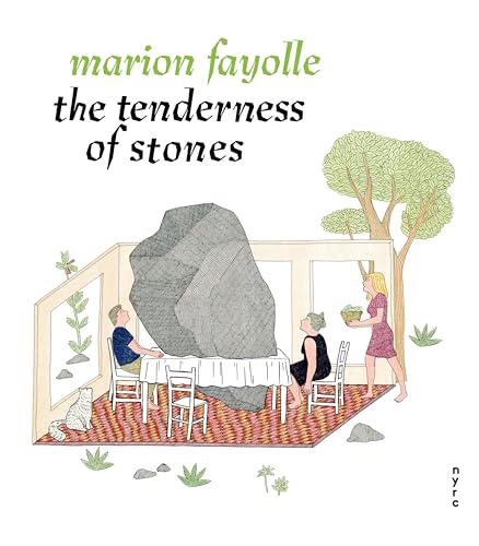 The Tenderness of Stones: Marion Fayolle