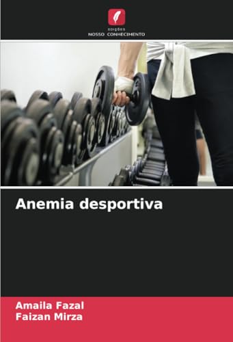 Anemia desportiva von Edições Nosso Conhecimento