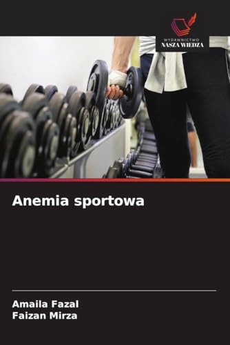 Anemia sportowa: DE von Wydawnictwo Nasza Wiedza