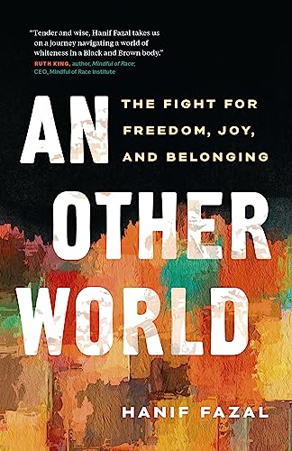 Other World: The Fight for Freedom, Joy, and Belonging