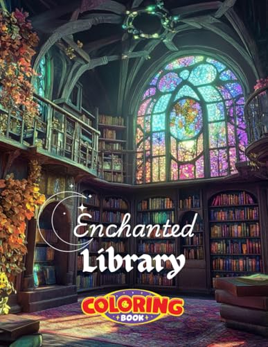 Enchanted Library Coloring Book: Delve into the hidden corners of an enchanted library... Enchanted Library Coloring Book: Delve into the hidden corners of an enchanted library... von Independently published