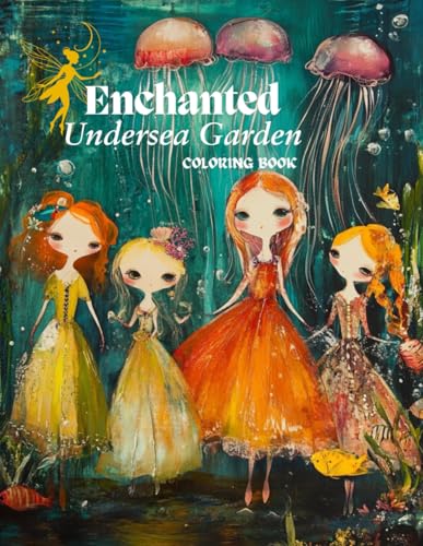 Enchanted Undersea Garden Coloring Book: A relaxing escape under the sea... Enchanted Undersea Garden Coloring Book: A relaxing escape under the sea... von Independently published