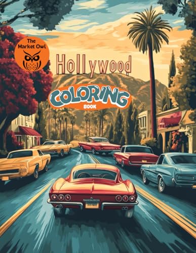 The Market Owl: Hollywood Coloring Book: A Coloring Adventure Through the City of Stars von Independently published