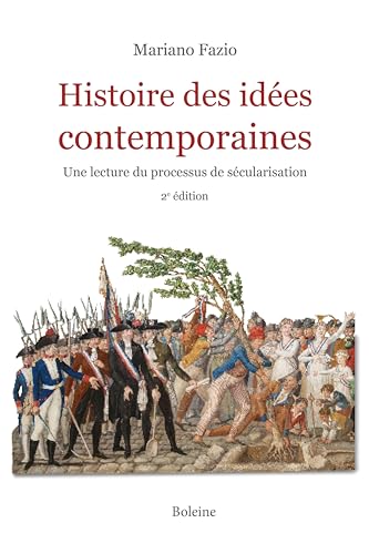 Histoire des idées contemporaines: Une lecture du processus de sécularisation von Boleine
