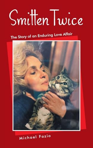 Smitten Twice: The Story of an Enduring Love Affair