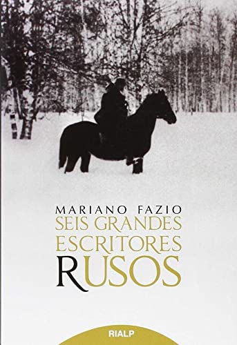 Seis grandes escritores rusos (Literatura y Ciencia de la Literatura) von Ediciones Rialp, S.A.
